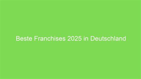 franchise-unternehmen top 10|Franchise 500 Franchises 